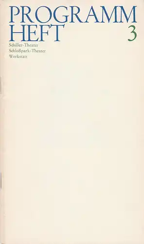 Staatliche Schauspielbühnen Berlins, Hans Lietzau, Ernst Wendt Programmheft 3 Schiller-Theater / Schloßpark-Theater / Werkstatt Spielzeit 1972 / 73 Heft 11