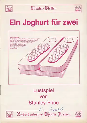 Niederdeutsches Theater Bremen, Walter Ernst, Heinz Stöver, Wolfgang Rostock: Programmheft Een Joghurt för twee. Lustspiel von Stanley Price. 