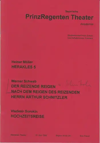Bayerische PrinzRegenten Theater Akademie, Klaus Schulz, Martin Heindel, Nina Birkner, u.a: Programmheft Herakles 5 / Der reizende Reigen / Hochzeitsreise 12. Juni 1999 Akademie-Theater. 