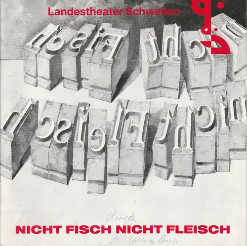 Landestheater Schwaben, Peter H. Stöhr, Catja Riemann: Programmheft Franz Xaver Kroetz NICHT FISCH NICHT FLEISCH Premiere 9. Februar 1989. 