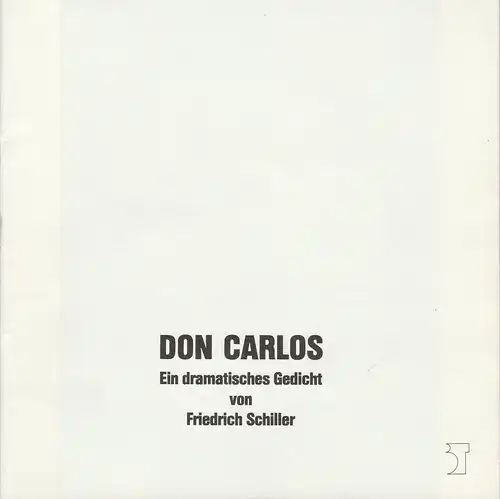 Theater der Freien Hansestadt Bremen, Tobias Richter, Erich Dünnwald, Elfi Mikesch: Programmheft Friedrich Schiller DON CARLOS Premiere 16. Januar 1988  Schauspielhaus Heft 10. 