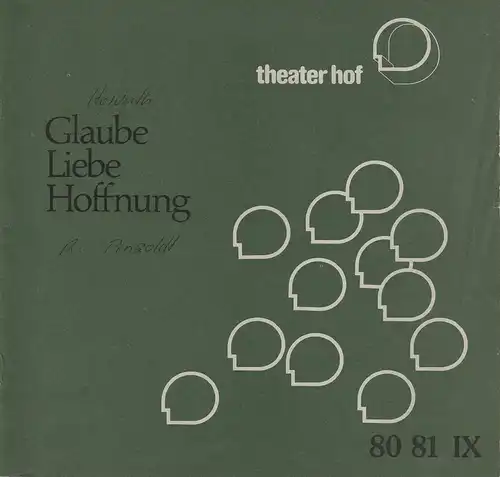 Städtebundtheater Hof, Horst Gnekow, Reingard Fröhlich: Programmheft Ödön von Horvath GLAUBE LIEBE HOFFNUNG Premiere 4. Februar 1981 Spielzeit 1980 / 81. 