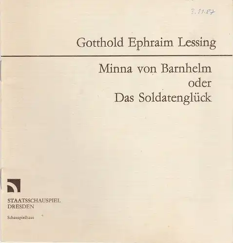 Staatsschauspiel Dresden, Gerhard Wolfram, Volkmar Spörl: Programmheft Lessing: MINNA VON BARNHELM Premiere 1. November 1986. 