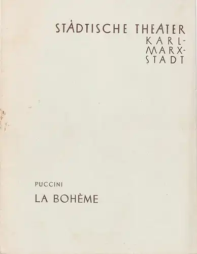 Städtische Theater Karl-Marx-Stadt, Paul Herbert Freyer: Programmheft Giacomo Puccini: LA BOHEME Premiere 1. März 1958 Spielzeit 1957 / 58. 