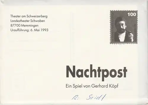 Landestheater Schwaben, Norbert Hilchenbach, Maria Hilchenbach: Programmheft Uraufführung NACHTPOST Ein Spiel von Gerhard Köpf. Premiere 6. Mai 1993 Theater am Schweizerberg Spielzeit 1992 / 93 Heft 11. 