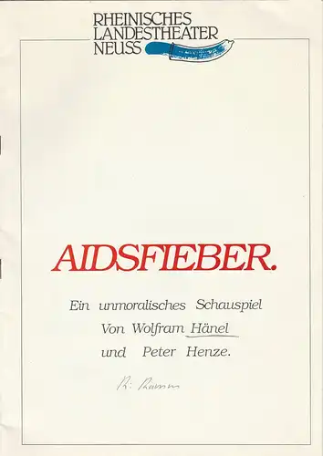 Rheinisches Landestheater Neuss, Egmont Elscher, Inge Harms: Programmheft Wolfram Hänel, Peter Henze: AIDSFIEBER. Premiere 20. Oktober 1989 Spielzeit 1989 / 90. 
