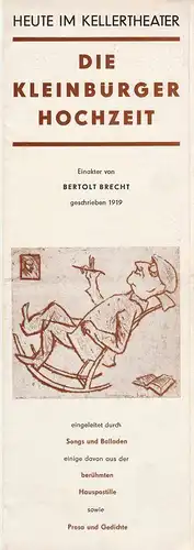 Leipziger Theater, Karl Kayser, Christoph Hamm, Hanne Röpke, Volker Wendt: Programmheft Bertolt Brecht DIE KLEINBÜRGERHOCHZEIT 15. Dezember 1978 Kellertheater. 