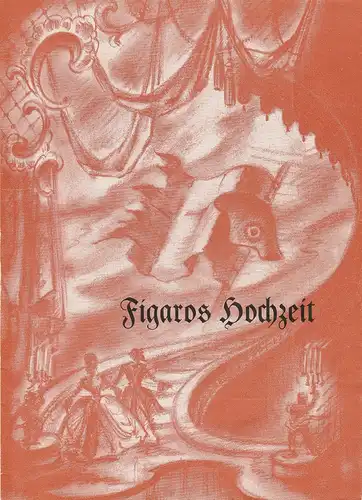 Stadttheater Zittau, Heinz Vogt: Programmheft Wolfgang Amadeus Mozart: Figaros Hochzeit Spielzeit 1960. 