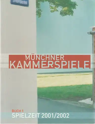 Münchner Kammerspiele, Frank Baumbauer: Spielzeit 2001 / 2002 Buch 1. 