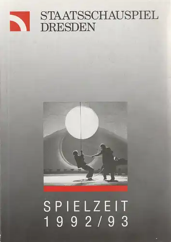Staatsschauspiel Dresden, Dieter Görne: SPIELZEIT 1992 / 93 Spielzeitheft. 