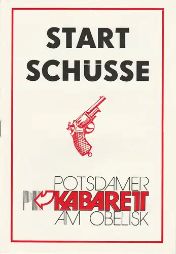 Potsdamer Kabarett am Obelisk, Heinz Düdder, Matthias Meyer, Hans Dieter Arnold, DDR - Kabarett: Programmheft STARTSCHÜSSE Premiere. 22. / 23. September 1978 Programm 1 Eröffnungsprogramm. 