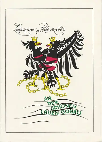 Leipziger Pfeffermühle, Herbert Scholz, Rainer Otto, DDR - Kabarett: Programmheft An der schönen lauen Donau Premiere 28.5.1978 Spielzeit 1977 / 78 2. Programm. 