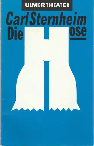 Ulmer Theater, Bernd Wilms, Heike Frank, Jochen Manz ( Probenfotos ): Programmheft Carl Sternheim: DIE HOSE Premiere 12. März 1992 Spielzeit 1991 / 92 Heft 17. 