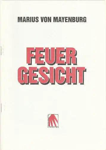 Brandenburger Theater, Andreas Wansing, Wolfgang Ansel, Georg Kistner: Programmheft Marius von Mayenburg: FEUERGESICHT Spielzeit 1998 / 99. 
