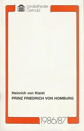 Landestheater Detmold, Gerd Nienstedt, Bruno Scharnberg: Programmheft Heinrich von Kleist PRINZ FRIEDRICH VON HOMBURG Premiere 28. März 1987 Spielzeit 1986 / 87 Heft 19. 