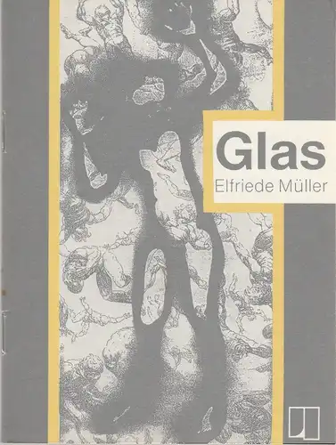 Städtische Bühnen Osnabrück, Norbert Kleine Borgmann, Michael Dischinger, Katharina Keim, Margret Herdt ( Probenfotos ): Programmheft GLAS von Elfriede Müller Premiere 23. April 1992 Spielzeit 1991 / 92 emma-theater Programm Nr. 8. 