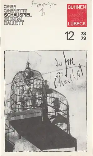 Bühnen der Hansestadt Lübeck, Hans Thoenies, Gert Müller: Programmheft Jean Giraudoux: Die Irre von Chaillot Premiere 3. Februar 1979 Kammerspiele Spielzeit 1978 / 79 Heft 12. 