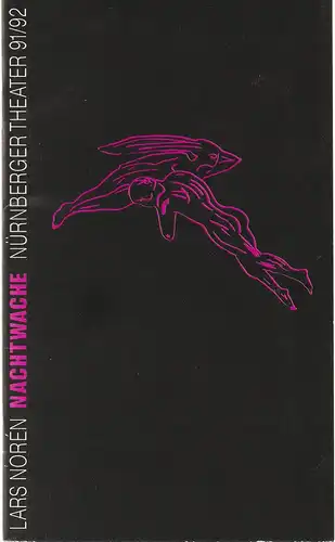 Städtische Bühnen Nürnberg, Lew Bogdan, Eberhard Elmar Zick: Programmheft NACHTWACHE von Lars Noren Premiere 14. März 1992 Schauspielhaus Spielzeit 1991 / 92. 