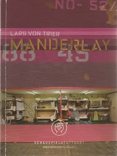 Schauspiel Stuttgart, Staatstheater Stuttgart, Hasko Weber, Beate Seidel: Programmheft Lars von Trier: MANDERLAY Premiere 21. Juni 2008 Schauspielhaus. 