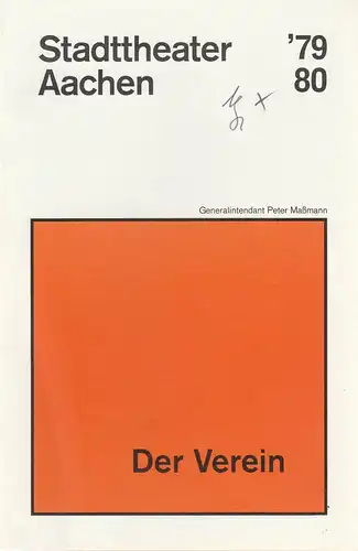 Stadttheater Aachen, Peter Maßmann: Programmheft DER VEREIN Schauspiel von David Williamson Premiere 19. Oktober 1979 Spielzeit 1979 / 80 Heft 7. 