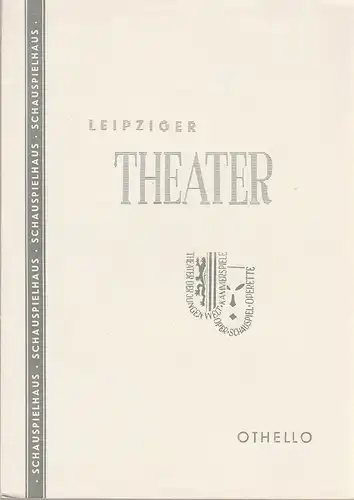 Städtische Theater Leipzig, Leipziger Theater, Karl Kayser, Hans Michael Richter, Walter Bankel: Programmheft William Shakespeare OTHELLO DER MOHR VON VENEDIG Spielzeit 1958 / 59 Heft 17. 