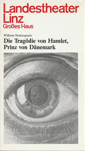 Landestheater Linz, Alfred Stögmüller, Friedrich Wagner: Programmheft William Shakespeare DIE TRAGÖDIE VON HAMLET, PRINZ VON DÄNEMARK Premiere 27. September 1985 Spielzeit 1985 / 86 Heft 1. 