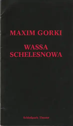 Schloßpark-Theater: Programmheft Maxim Gorki WASSA SCHELESNOWA Premiere 10. Februar 1980. 