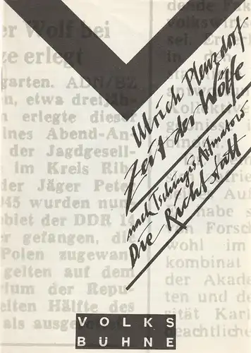 Volksbühne Berlin Rosa-Luxemburg-Platz, Fritz Rödel, Hartwig Wolfframm, Sabine Zielke, Bernd Frank: Programmheft Uraufführung Ulrich Plenzdorf ZEIT DER WÖLFE Premiere 29. September 1989. 