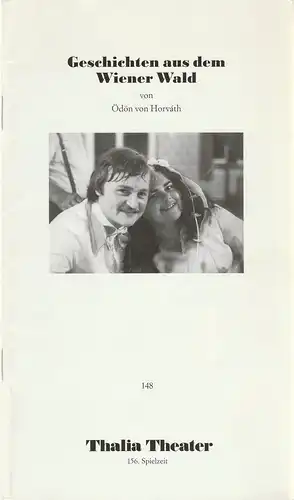 Thalia Theater Hamburg, Jürgen Flimm, Heinz-Werner Köster, Ludwig von Otting, Regina Guhl: Programmheft Ödön von Horvath: GESCHICHTEN AUS DEM WIENER WALD Premiere 19. September 1998 Spielzeit 1998 / 99 Nr. 148. 