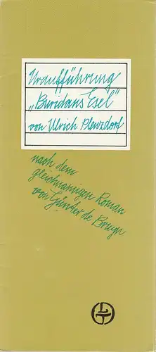 Leipziger Theater, Karl Kayser, Christoph Hamm, Manfred Haacke, Volker Wendt: Programmheft Uraufführung BURIDANS ESEL von Ulrich Plenzdorf Spielzeit 1975 / 76 Heft 9. 