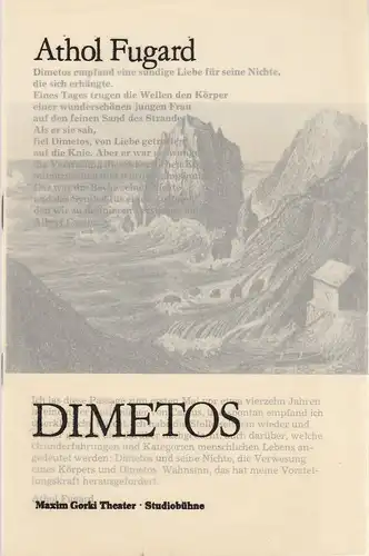 Maxim Gorki Theater, Albert Hetterle, Renate Stinn: Programmheft Athol Fugard DIMETOS Premiere 10. März 1983 Studiobühne Spielzeit 1982 / 83 Heft 2. 