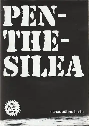 Schaubühne am Lehniner Platz, Berliner Logentheater, Maja Zade, Matthias Horn, Christopf Rufer, Jürgen Fehrmann, Programmheft PENTHESILEA von Heinrich von Kleist Premiere 21. Februar 2008 inkl. Poster & Bonus DVD. 