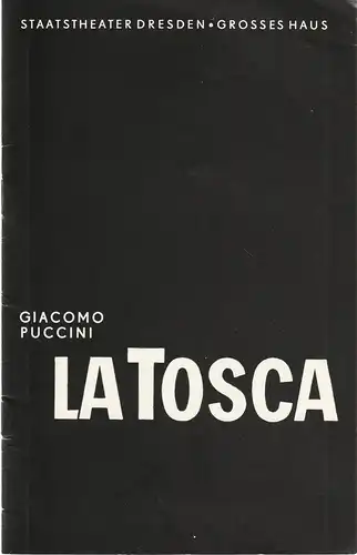 Staatstheater Dresden, Eberhard Schmidt: Programmheft Giacomo Puccini LA TOSCA 11. Dezember 1982  Großes Haus Spielzeit 1981 / 82. 