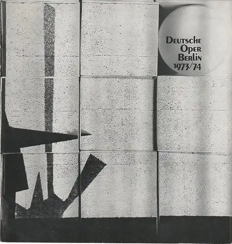 Deutsche Oper Berlin, Egon Seefehlner, Claus H. Henneberg, Heinz Balthes: Programmheft Cramer / Bacher PREUSSISCHES MÄRCHEN Oper 15. Juni 1974 Spielzeit 1973 / 74 Heft 10. 