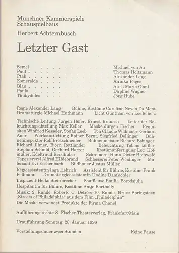 Münchner Kammerspiele, Dieter Dorn, Michael Huthmann, Undine Damköhler: Programmheft Herbert Achternbusch LETZTER GAST Uraufführung 28. Januar 1996 Schauspielhaus Spielzeit 1995 / 96 Heft 3. 