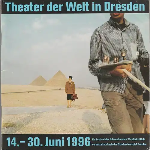 Theater der Welt, Dieter Görne, Hannah Hurtzig, Niels Ewerbeck: Programmheft Theater der Welt in Dresden 14.-30. Juni 1996. 