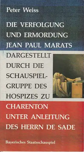 Bayerisches Staatsschauspiel, Günther Beelitz, Günther Erken, Hans-Ulrich Becker, Wilfried Hösl ( Aufführungsfotos ): Programmheft Die Verfolgung und Ermordung Jean Paul Marats dargestellt durch die Schauspielgruppe...