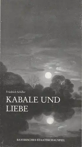 Bayerisches Staatsschauspiel, Residenztheater München, Günther Beelitz, Wilfried Hösl ( Fotos ), Rüdiger Meinel: Programmheft Kabale und Liebe von Friedrich Schiller Premiere 27. September 1986 Residenztheater Spielzeit 1986 / 87 Heft 1. 