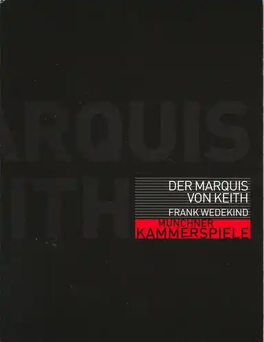 Münchner Kammerspiele, Frank Baumbauer, Marion Hirte, Beret Evensen: Programmheft Der Marquis von Keith von Frank Wedekind. Premiere 5. März 2002 Neues Haus Spielzeit 2001 / 2002. 