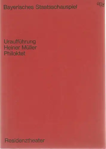 Bayerisches Staatsschauspiel, Helmut Henrichs, Ernst Wendt, Joachim Johannsen, Wolfgang Bauernfeind: Programmheft Uraufführung PHILOKTET von Heiner Müller 13. Juli 1968 Residenztheater. 