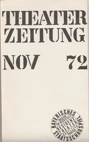 Bayerisches Staatsschauspiel, Kurt Meisel, Jörg-Dieter Haas, Peter Mertz, Jean-Marie Bottequin ( Bühnenfotos ), Rainer E. Kuhnert ( Plakat ): THEATERZEITUNG I 2 November 1972. 