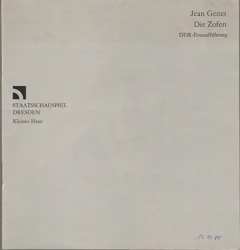 Staatsschauspiel Dresden, Gerhard Wolfram, Karla Kochta, Christoph Ehbets: Programmheft Jean Genet DIE ZOFEN Premiere 27. März 1985 Kleines Haus. 