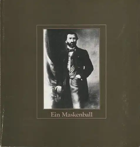 Hamburgische Staatsoper, Christoph von Dohnanyi, Peter Dannenberg, Jochem Wolff: Programmheft Ein Maskenball. Oper von Giuseppe Verdi 19. April 1981. 