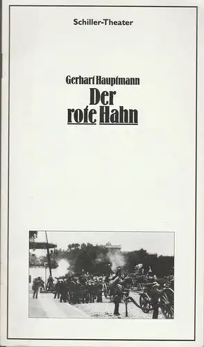 Staatliche Schauspielbühnen Berlins, Hans Lietzau, Peter Wilcke, Programmheft Gerhart Hauptmann DER ROTE HAHN Premiere 18. November 1979 Schiller-Theater Spielzeit 1979 / 80 Heft 121. 