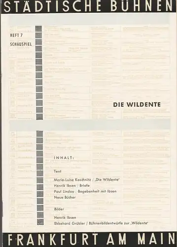 Städtische Bühnen Frankfurt am Main, Harry Buckwitz, Günter Skopnik, Otfried Büthe, Rudi Seitz: Programmheft Henrik Ibsen DIE WILDENTE Kleines Haus Spielzeit 1960 / 61 Heft 7. 