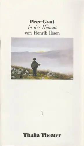 Thalia Theater, Jürgen Flimm, Rolf Paulin, Volker von Vogel, Horst Laube: Programmheft Henrik Ibsen PEER GYNT IN DER HEIMAT Premiere 5. Oktober 1985 Spielzeit 1985 / 86 Heft 1. 