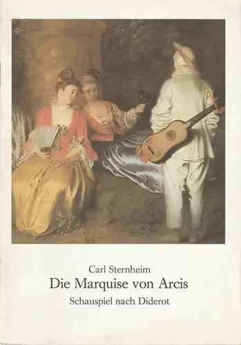 Staatliche Schauspielbühnen Berlin, Heribert Sasse, Ekhard Haack, Anneliese Heuer ( Fotos ): Programmheft Carl Sternheim DIE MARQUISE VON ARCIS Premiere 4. Mai 1986 Schloßpark-Theater Spielzeit 1985 / 86 Heft Nr. 23. 