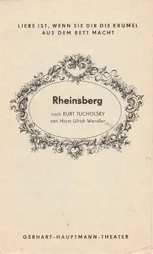 Gerhart-Hauptmann-Theater Görlitz / Zittau, Werner Eisenblätter, Renate Kersten: Programmheft Horst Ulrich Wendler RHEINSBERG Premiere 28. Juni 1974 Spielzeit 1973 / 74. 