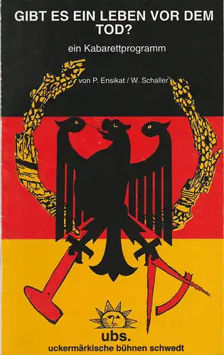 Uckermärkische Bühnen Schwedt, Reinhard Simon, Wolfgang Bernert, Oliver Hohlfeld: Programmheft Peter Ensikat / Wolfgang Schaller GIBT ES EIN LEBEN VOR DEM TOD? Spielzeit 1993 / 94 Heft 2. 