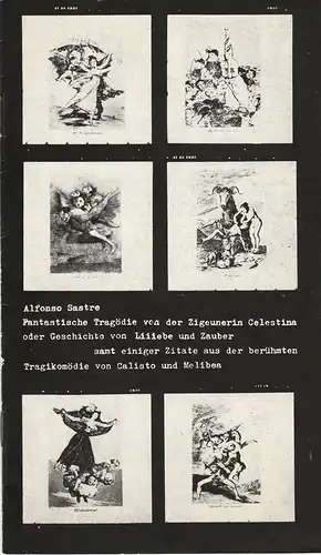 Städtische Theater Karl-Marx-Stadt, Gerhard Meyer, Doris Tschierschky, Florian Morgenstern: Programmheft Alfonso Sastre FANTASTISCHE TRAGÖDIE VON DER ZIGEUNERIN CELESTINA Premiere 30. Mai 1981 Schauspielhaus Spieljahr 1981. 